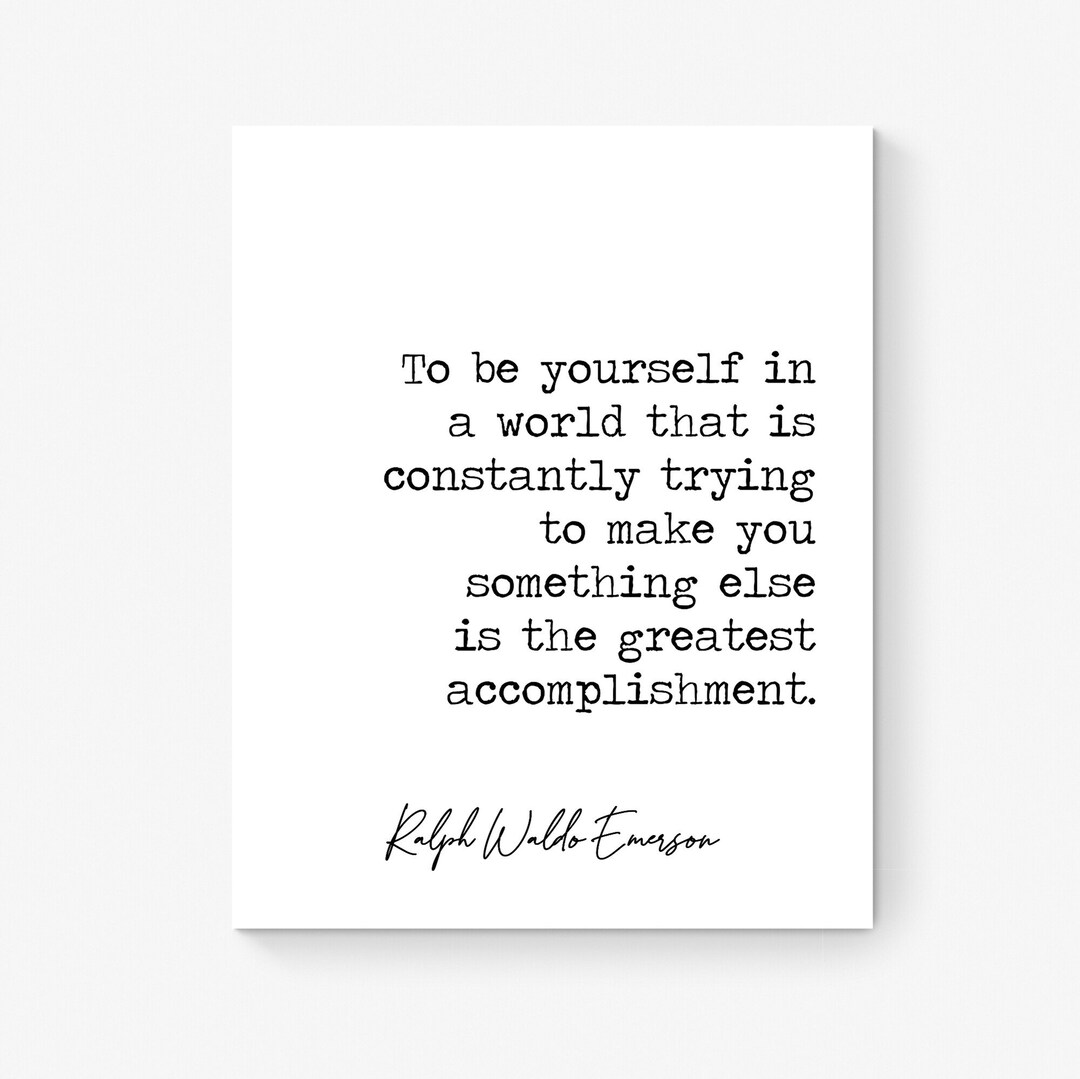 Ralph Waldo Emerson Quote Art Print | the Greatest Accomplishment ...