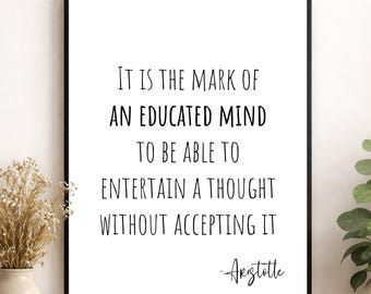 Aristoteles Zitat Wand Kunst Druck | Es ist das Zeichen eines gebildeten Geistes Moderne Philosophie Home Decor | Inspirierend | Plakat