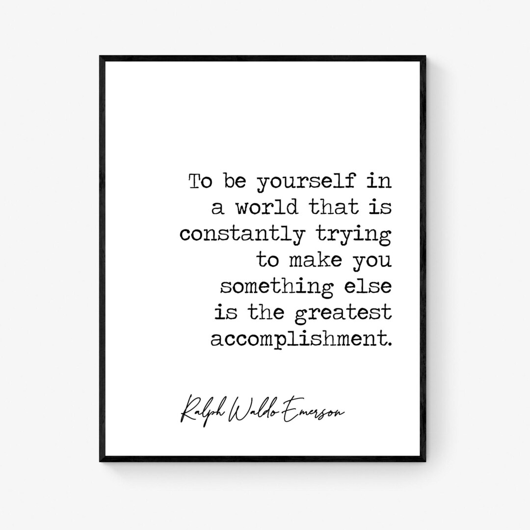 Ralph Waldo Emerson Quote Art Print | the Greatest Accomplishment ...