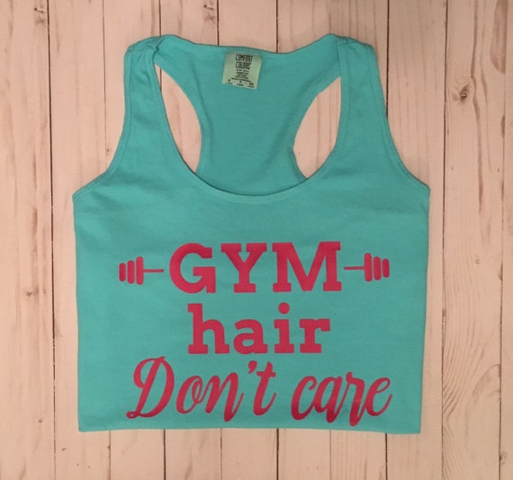 Comfort Color Tanks Gym Hair Dont Care Tank Top Gym Tank Etsy
