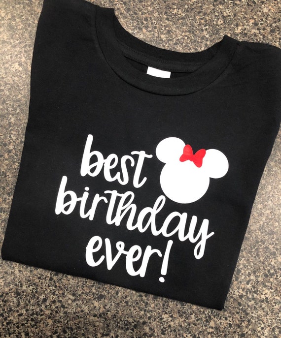 best birthday ever disney shirt