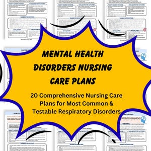 May include: An image showcasing nursing care plan documents. The central element is a yellow and blue burst with the text "Mental Health Disorders Nursing Care Plans." Several smaller documents with detailed information surround it.
