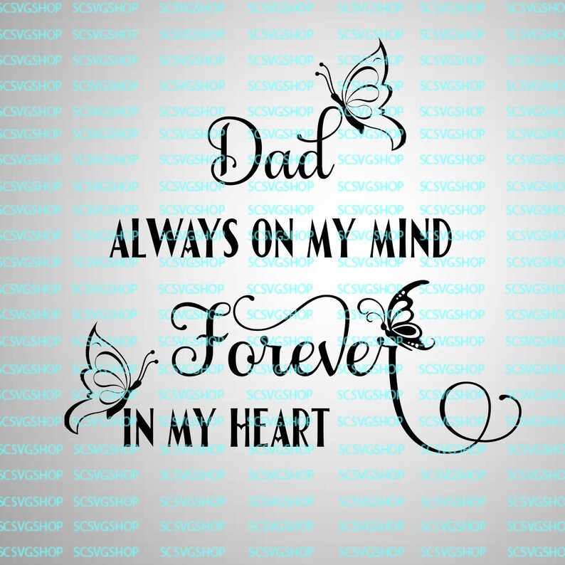 Free Free 316 In Loving Memory Of My Dad Svg SVG PNG EPS DXF File