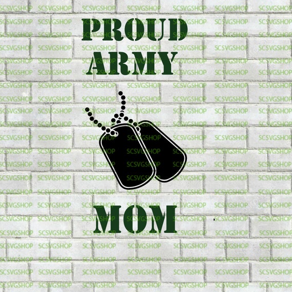 Download Free Proud Army Mom Svg Cut File Usa Military Mom Proud Dog Etsy SVG Cut Files