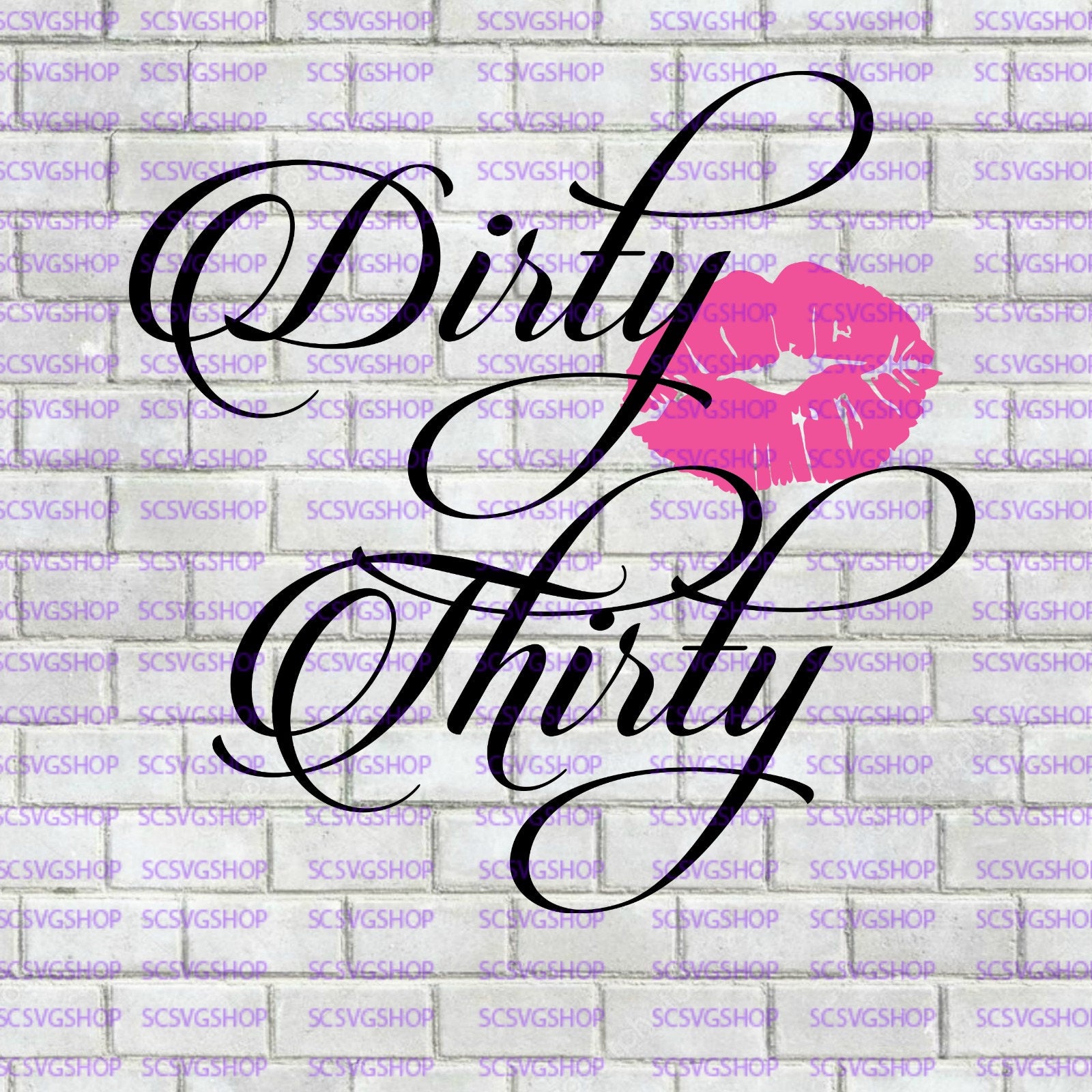 Download Dirty Thirty SVG cut file Birthday 30 Silhouette File Cut ...