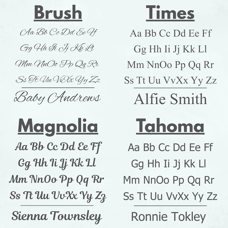 May include: A white background displays four different font styles: Brush, Times, Magnolia, and Tahoma. Each font is shown with the alphabet and a sample name. The names Baby Andrews, Alfie Smith, Sienna Townsley, and Ronnie Tokley are displayed.