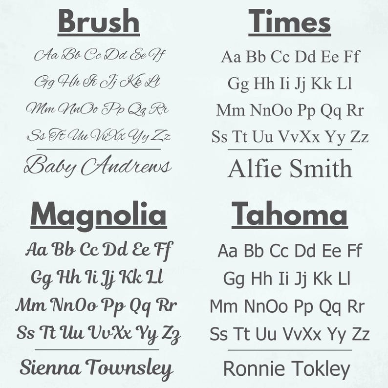 May include: A white background displays four different font styles: Brush, Times, Magnolia, and Tahoma. Each font is shown with the alphabet and a sample name. The names Baby Andrews, Alfie Smith, Sienna Townsley, and Ronnie Tokley are displayed.