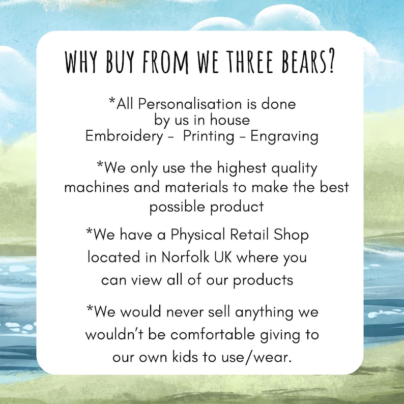 May include: A white card with the text "WHY BUY FROM WE THREE BEARS?" and bullet points detailing personalization, quality materials, a physical retail shop in Norfolk UK, and products suitable for children.