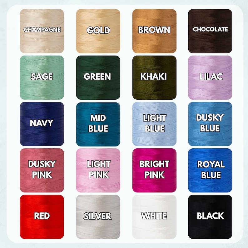 May include: A color chart featuring 16 different thread colors, each in a square with the color name displayed in white text. Colors include champagne, gold, brown, chocolate, sage, green, khaki, lilac, navy, mid blue, light blue, dusky blue, dusky pink, light pink, bright pink, royal blue, red, silver, white, and black.