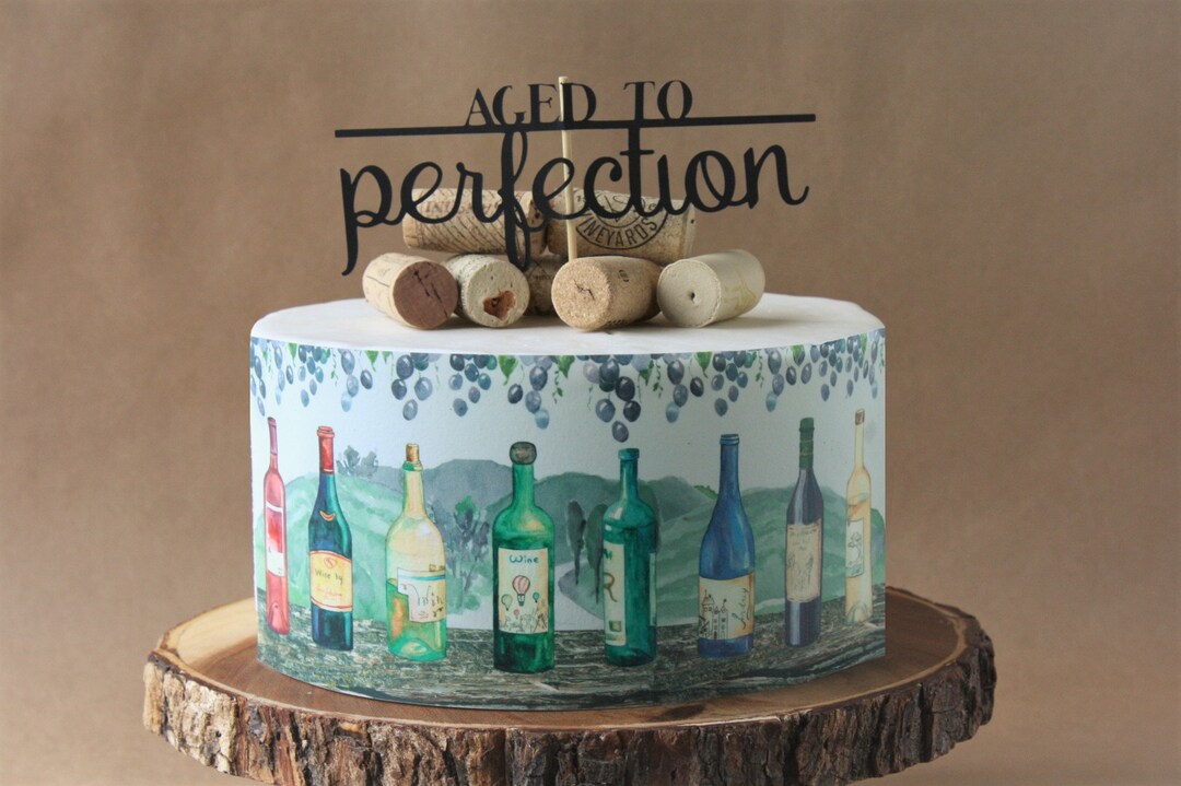 Wine Bottles Edible Cake Wrap or Aged to Perfection Cardstock Cake