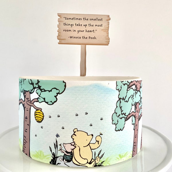 Classic Winnie the Pooh Edible Cake Wrap or Pooh Quote Cake Topper