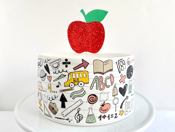 Teacher Appreciation or Back to School Cake Decorations // School Doodles Edible  Cake Wrap or Apple Cake Topper 