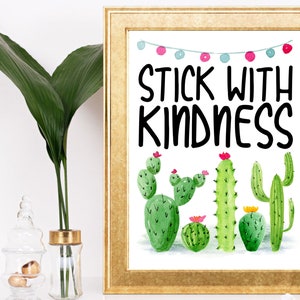 Stick with kindness, Cactus classroom theme, Cactus classroom, Fiesta teacher sign, Classroom latin decor, Succulent fiesta teachers gift