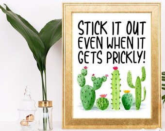 Stick It Out Even When It Gets Prickly, Cactus classroom theme, Fiesta classroom sign, Teacher sign, Spanish Teacher gift, fiesta classroom