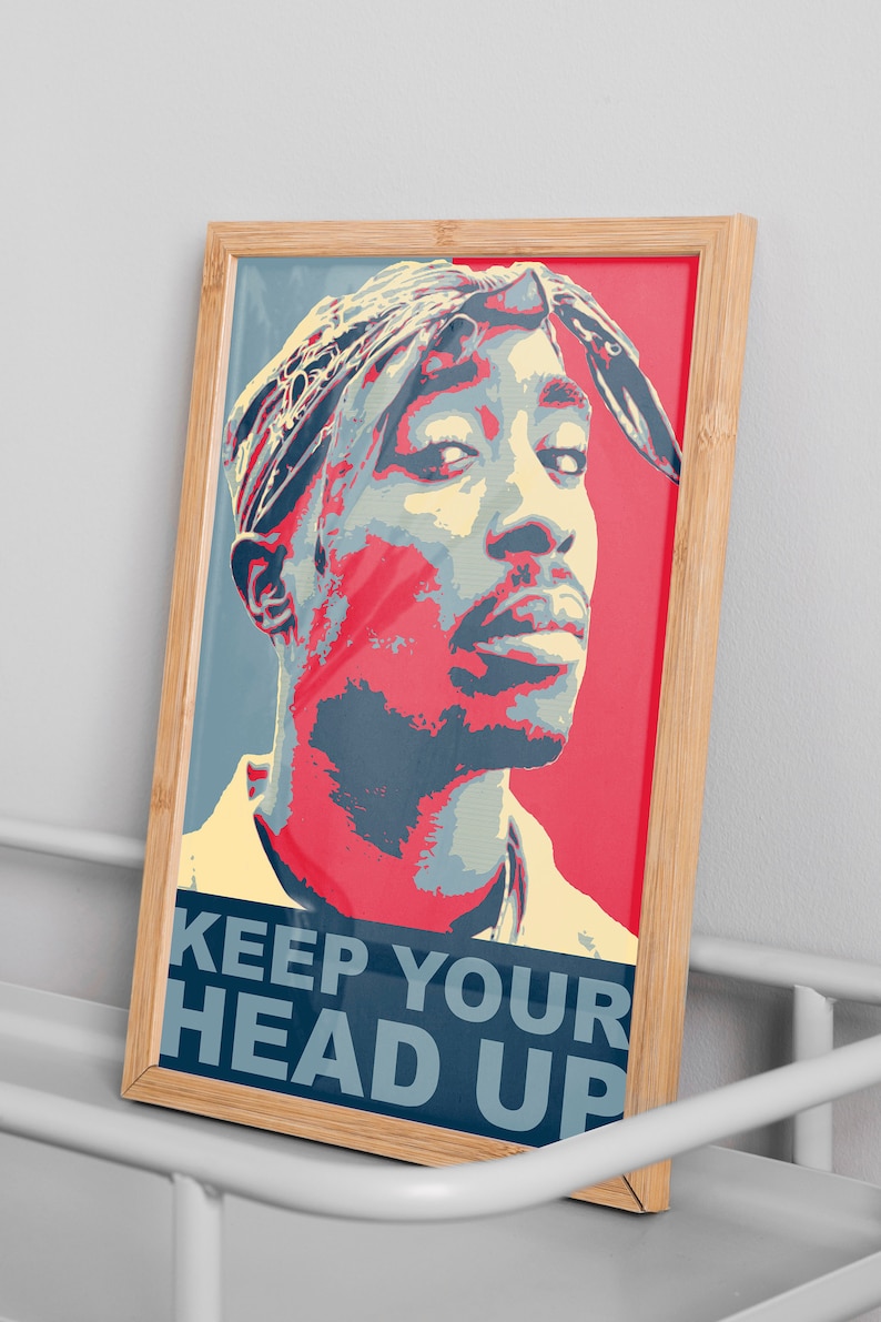 2pac Keep Your Head Up Digital Download Printable Poster Etsy