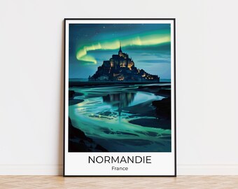 MONT SAINT MICHEL Normandia Zorza polarna | Plakat podróżniczy Aurora Borealis Normandia | Sztuka ścienna Francja | Druk podróżniczy | Dekoracja ścienna w Normandii