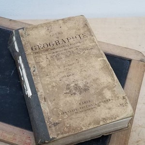 Antique French Geography Scholar Book. L Dussieux Paris 1891 Edition. Geographie Physique Politique Economique. Librarie Victor Lecoffre