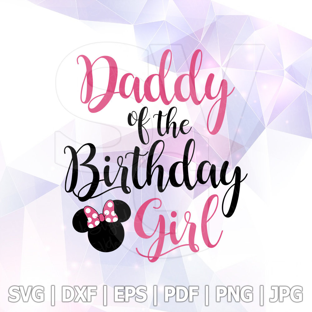 Download Daddy of the Birthday Girl Minnie Mouse Bow Pink SVG ...
