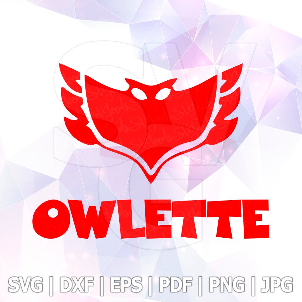Download PJ Masks Owlette SVG DXF Eps Cut Files Cricut Designs | Etsy