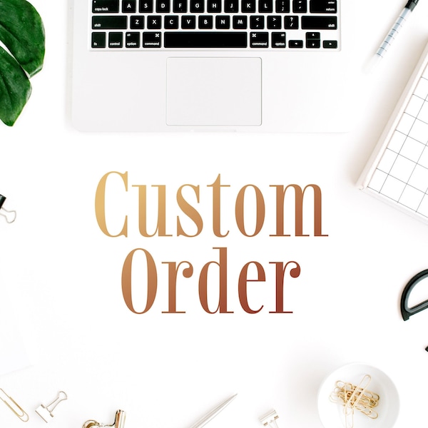 Custom Order, Made To Order Custom Printable for Kashma