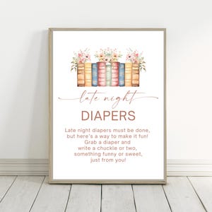 May include: A printable sign with a watercolor illustration of a stack of books with flowers on top. The sign says "late night diapers" and includes instructions for a diaper game.
