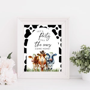 Feest tot de koeien thuiskomen, koe print boerderij verjaardagsfeestje teken, tafel teken, Boho verjaardag koe print decor, boerderij decor, Instant Download