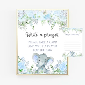 May include: A blue and white floral printable sign with a gray elephant illustration. The sign says "Write a prayer" and "Please take a card and write a prayer for the baby".