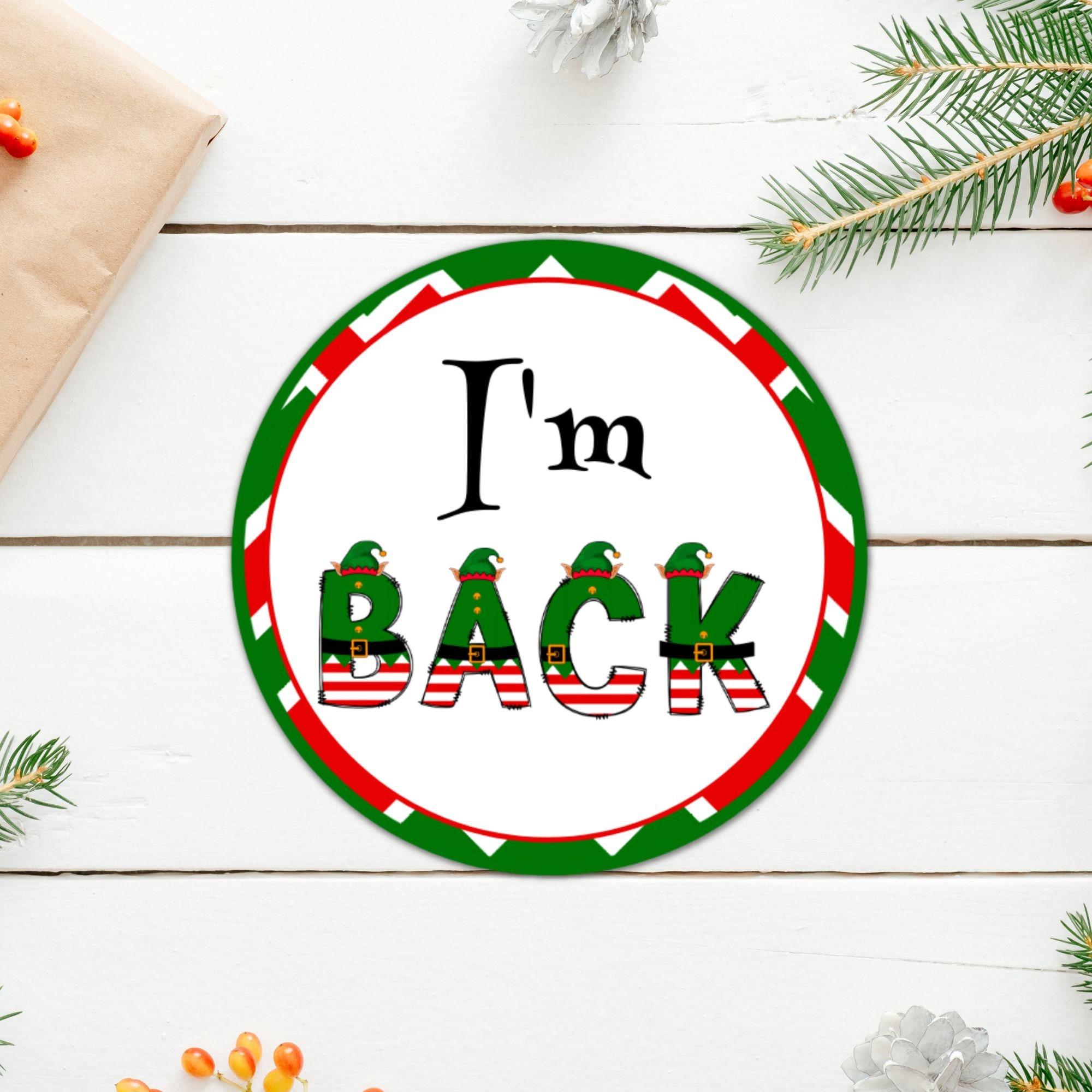 christmas-printable-i-m-back-elf-tag-christmas-party-gift-party-favor-circle-cookie-printable-tag-instant-download-pdf-etsy