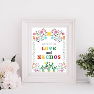 Fiesta  Love and Nachos Printable, Succulent Floral Table Sign, All you need is love, Taco&#39;Bout Party Sign, Mexican Fiesta, INSTANT DOWNLOAD
