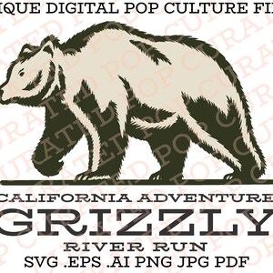 May include: A vintage-style illustration of a brown grizzly bear walking, with the text "California Adventure Grizzly River Run" and "SVG .EPS .AI PNG JPG PDF" below.