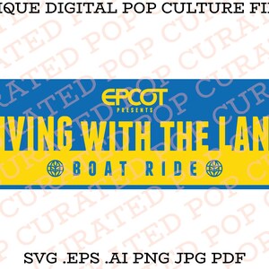 May include: A blue and yellow sign with the text "EPCOT PRESENTS LIVING WITH THE LAND BOAT RIDE". The sign features a globe icon with a yellow background.