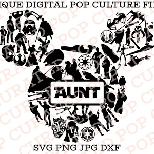May include: A black and white digital file featuring a silhouette of a mouse head composed of Star Wars characters and symbols. The word "AUNT" is in a white rectangle. Text at the bottom reads "SVG PNG JPG DXF".
