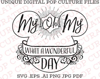 My Oh My What A Wonderful Day Zip-a-dee-doo-dah Zip-a-dee-ay Canción de The South Splash Mountain Classic Princess Castle Custom SVG Shirt File