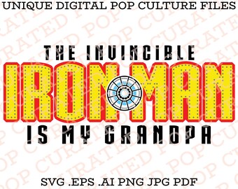 Iron Man is my Dad Brother Uncle Grandpa Tony Stark Proof He Has A Heart I Love You 3000 Marvel Comic Book Superhero Character Custom SVG