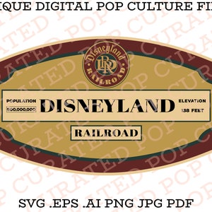 May include: A vintage-style sign with a brown border and gold background. The sign reads "Disneyland Railroad" with the Disneyland logo and text that says "Population 500,000,000" and "Elevation 138 feet".