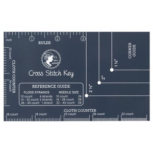 Ultimate Reference Tool for Cross Stitch ~ Ruler, Corner Guide, Fabric Counter, Floss & Needle Guide