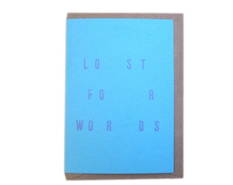 Letterpress Printed Lost For Words Greetings Card