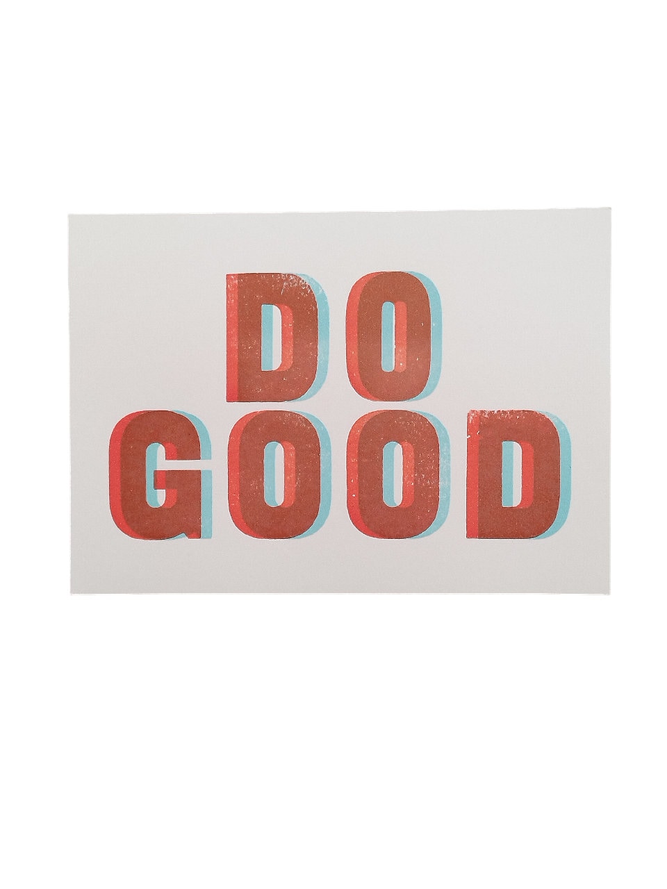 Letterpress Do Good Limited Edition Print - A5