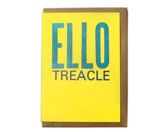 Letterpress Printed Ello Treacle Greetings Card
