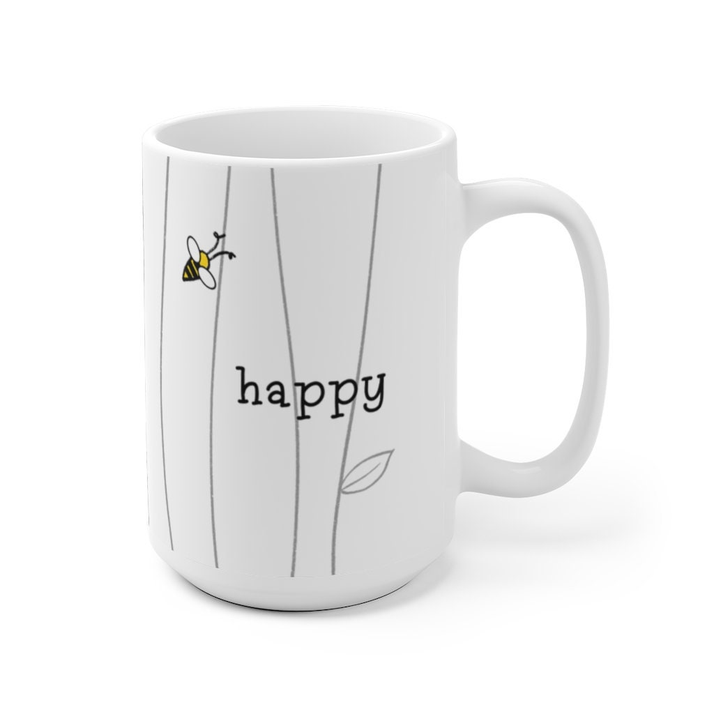 Bee Happy Mug Inspirational Mug 15oz Coffee Mug - Etsy