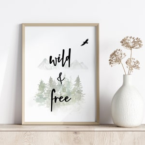 wild and free printable | quote printable | nature lover printable | typography wall art *INSTANT DOWNLOAD*