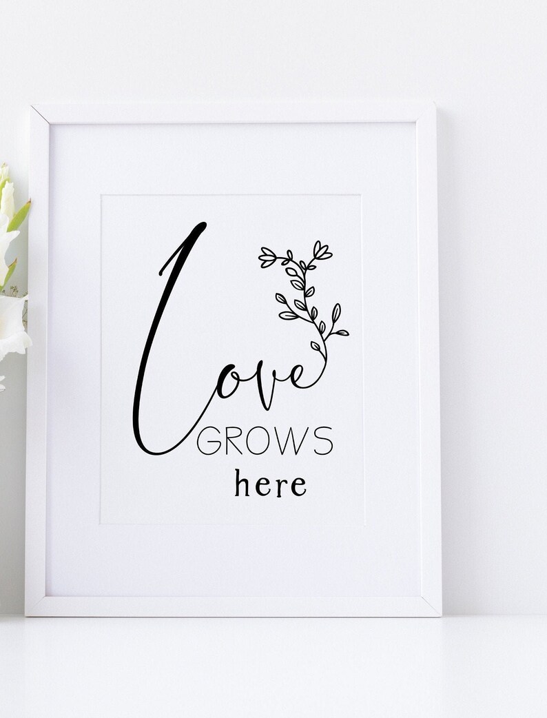 Love Grows Here Printable | Inspirational Printable | Plant Lover ...