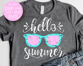 Hello Summer SVG Beach svg Grunge Sunglasses Svg Summer Svg files sayings Summer shirt svg Sea T-shirts Cutting File Cricut Silhouette