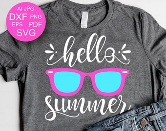 Hello Summer SVG Beach svg Sunglasses Svg Summer Svg files sayings Summer shirt svg Sea Ocean T-shirts design Cut Files Cricut Silhouette
