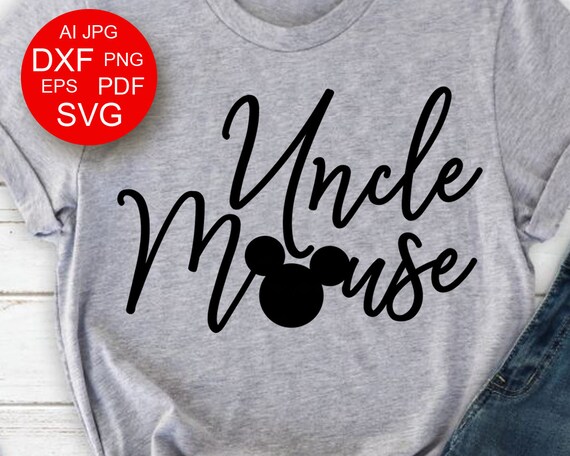 Download Uncle Mouse svg Mickey mouse svg Disney Trip Shirt ...