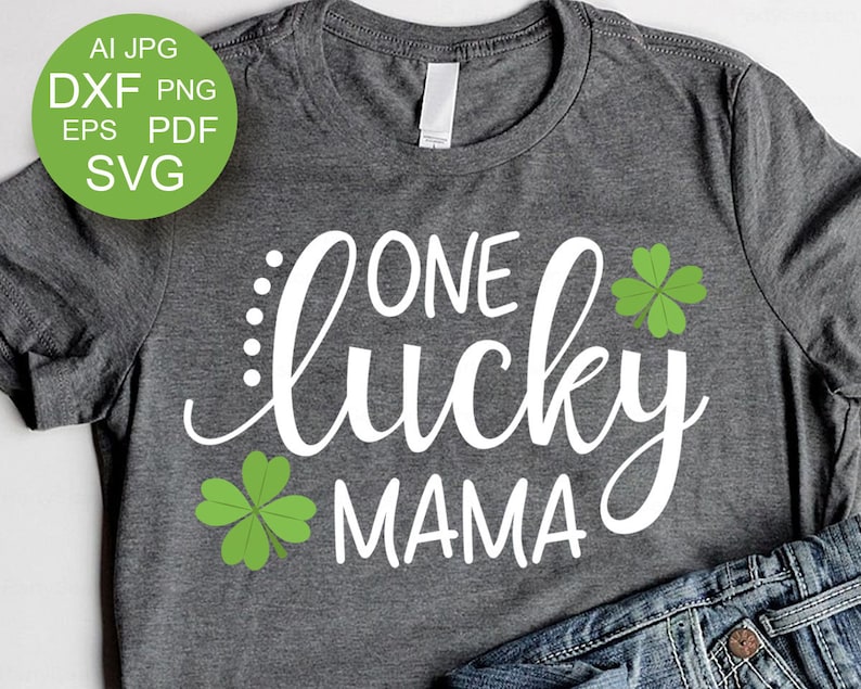Download One Lucky Mama svg design Mom shirt svg Irish Clover ...