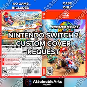 May include: A custom Nintendo Switch 2 game case cover featuring Mario Kart World. The cover has a red border and includes the text "Nintendo Switch 2 Custom Cover Request". The cover art shows Mario and other characters racing.