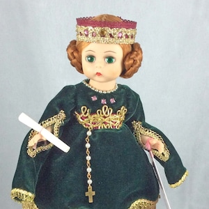 Queen Isabella & Ann Rast made 1992 by Madame Alexander to commemorate the 500th anniv of the discovery of the New World