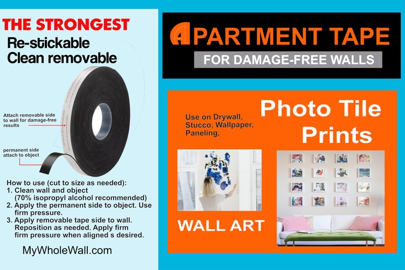 Op de afbeelding: Een rol zwart-witte, herbruikbare tape om items aan muren te hangen. De tape is gelabeld met "The Strongest Re-stickable Clean Removable Apartment Tape for Damage-Free Walls". De tape wordt getoond met de verwijderbare zijde bevestigd aan een muur en de permanente zijde bevestigd aan een object. De tekst "How to use (cut to size as needed): 1. Clean wall and object (70% isopropyl alcohol recommended) 2. Apply the permanent side to object. Use firm pressure. 3. Apply removable tape side to wall. Reposition as needed. Apply firm firm pressure when aligned s desired. MyWholeWall.com" wordt ook getoond.