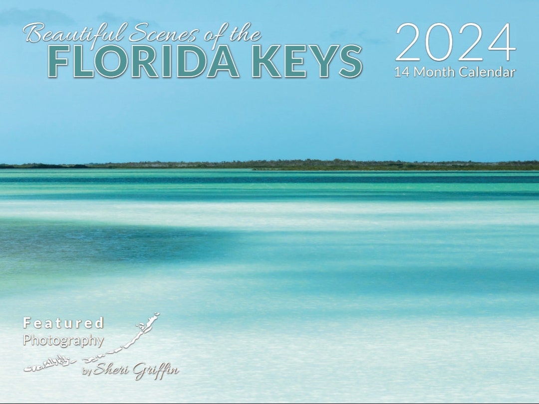2024 Florida Keys Calendar / Features Local Photography and Events